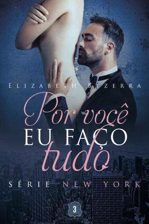 Cover of the book Por você eu faço tudo by Katy Regnery