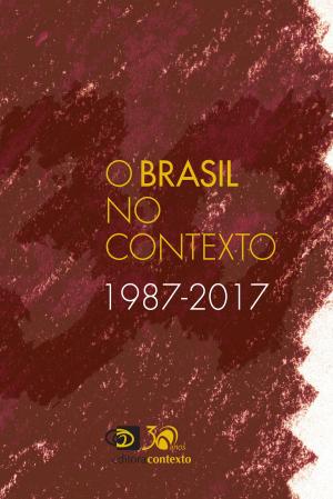 Cover of the book O Brasil no Contexto by Ana Luiza Martins