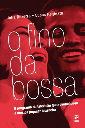 Cover of the book O Fino da Bossa by Tati Bernardi