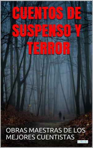 Cover of the book Cuentos de Suspenso y Terror by Toni Leland