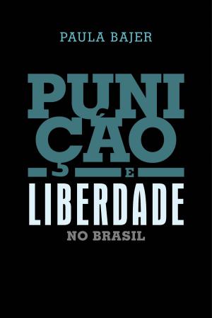Cover of the book Punição e liberdade no Brasil by Olga Curado