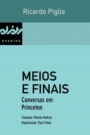 Cover of the book Meios e finais by Beatriz Resende