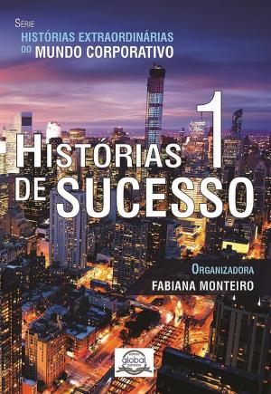 Cover of the book Histórias de Sucesso 1 by FlashBooks