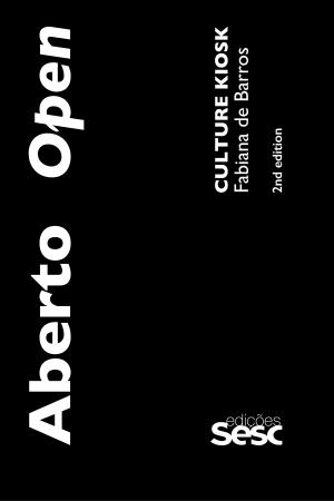 Cover of the book Aberto [Open]: Culture Kiosk by Carla Caffé