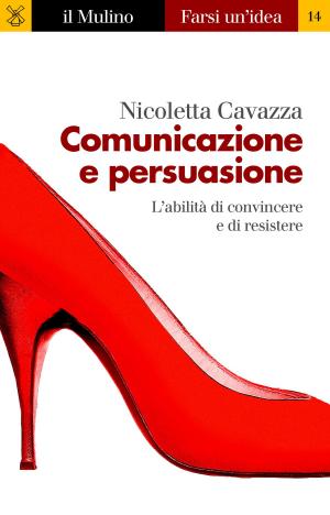 Cover of the book Comunicazione e persuasione by Tullio, De Mauro