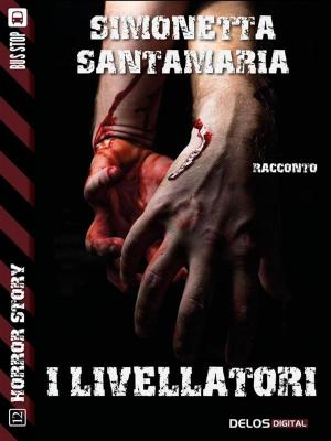 Cover of the book I Livellatori by Stefano di Marino