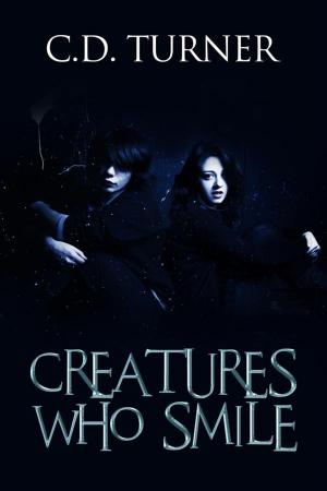 Cover of the book Creatures Who Smile by Evans Light, Edward Lorn, Jason Parent, Adam Light, Gregor Xane