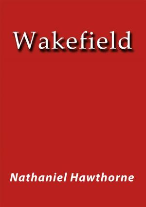 Cover of the book Wakefield by Gaston Leroux