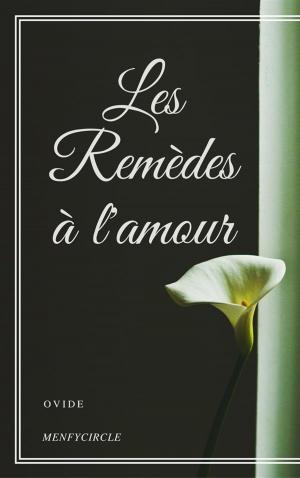 Book cover of Les Remèdes à l'amour