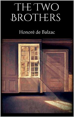 Cover of the book The Two Brothers by Honoré de Balzac