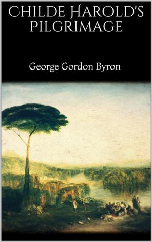 Cover of the book Childe Harold's Pilgrimage by Byron Gordon