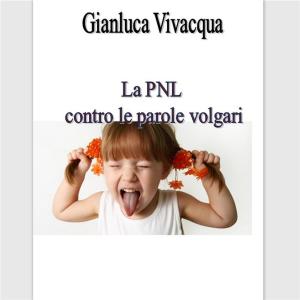 Book cover of La pnl contro le volgarità