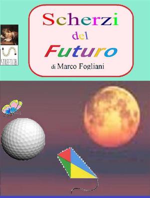 Cover of the book Scherzi del futuro by Jim Zoetewey