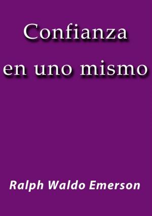 Cover of the book Confianza en uno mismo by George Upton