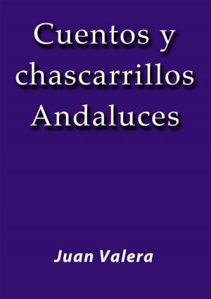 Book cover of Cuentos y chascarrillos Andaluces