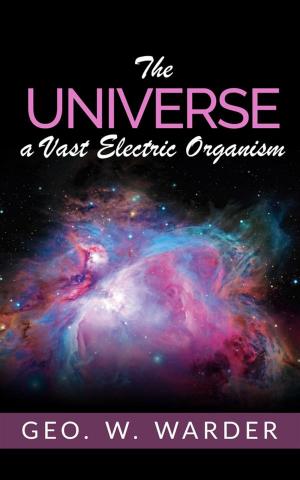 Cover of the book The Universe a Vast Electric Organism by GEO