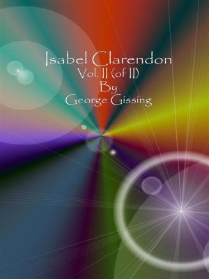 Cover of Isabel Clarendon: Vol. II (of II)