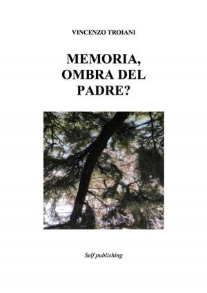Cover of Memoria, ombra del padre?