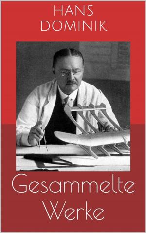 Book cover of Gesammelte Werke (Vollständige und illustrierte Ausgaben)