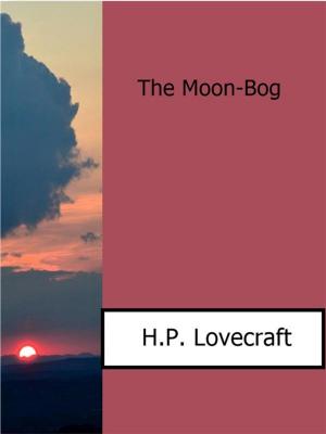 bigCover of the book The Moon-Bog by 