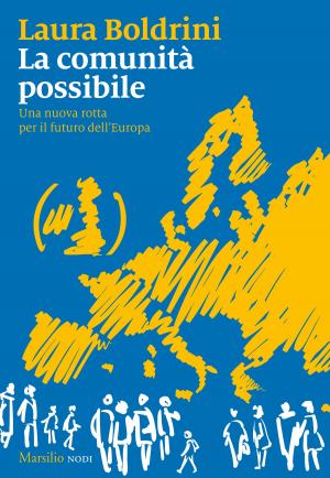 Cover of the book La comunità possibile by Antonio Armellini, Gerardo Mombelli