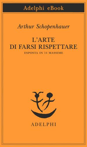 Cover of the book L’arte di farsi rispettare by Henry Miller