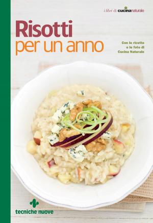Cover of the book Risotti per un anno by Anna Marconato