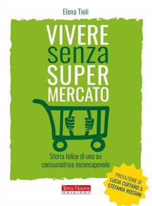 Book cover of Vivere senza supermercato