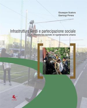 Cover of Infrastrutture verdi e partecipazione sociale - Pianificazione della città e ingegneria naturalistica