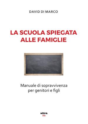 Cover of La scuola spiegata alle famiglie