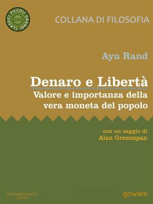 Book cover of Denaro e Libertà. Valore e importanza della vera moneta del popolo