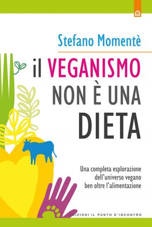 Cover of the book Il veganismo non è una dieta by Stephen Mitchell