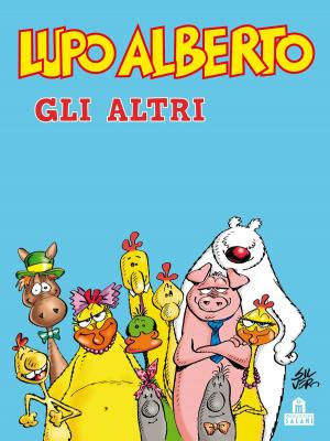 Cover of the book Lupo Alberto. Gli altri by James Kahn