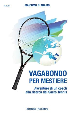 Cover of the book Vagabondo per Mestiere by Giorgio Cimbrico