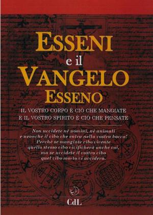 Book cover of Gli Esseni e il Vangelo Esseno