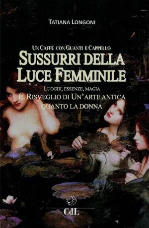 Book cover of Sussurri della Luce Femminile