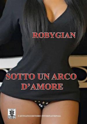 Book cover of Sotto un arco d'amore