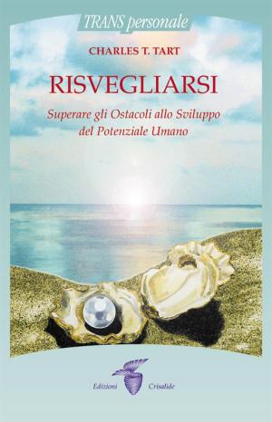 Cover of the book Risvegliarsi by Eva Pierrakos
