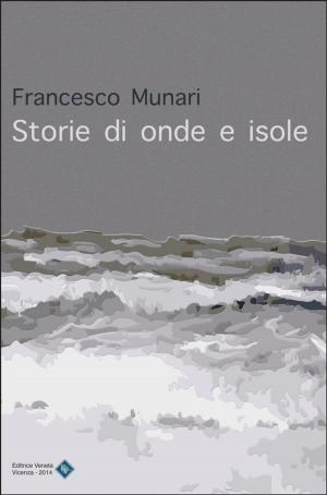 Cover of the book Storie di onde e isole by Salvatore Fazìa