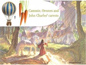 Cover of the book Cammie, Orestes And John Charles' Carrots by Amy Blankenship