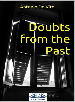 Cover of the book Doubts From The Past by aldivan teixeira torres