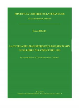 Cover of the book La tutela del magistero ecclesiastico non infallibile nel Codice del 1983 by Sepharial