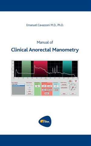 Cover of the book Manual of Clinical Anorectal Manometry by Frances Hodgson Burnett