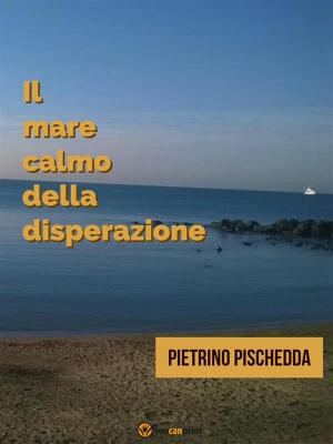 Book cover of Il mare calmo della disperazione