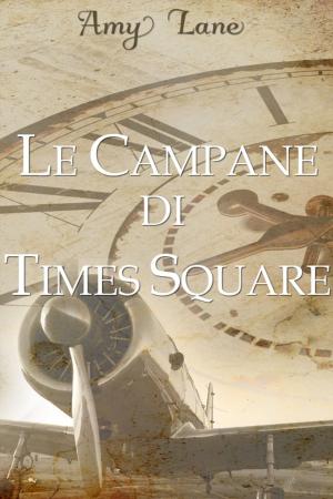 Cover of the book Le campane di Times Square by Alexis Hall