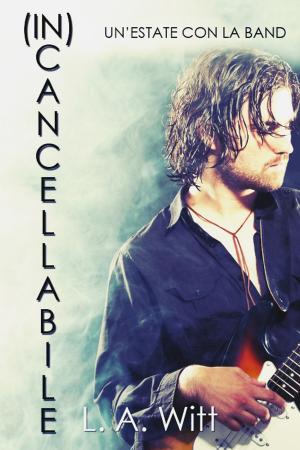 Cover of the book (In)Cancellabile by Leta Blake