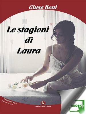 Cover of the book Le stagioni di Laura by Gianpaolo Limardi