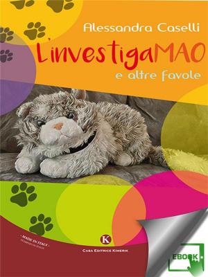 Cover of the book L'investigaMAO e altre favole by Mavi