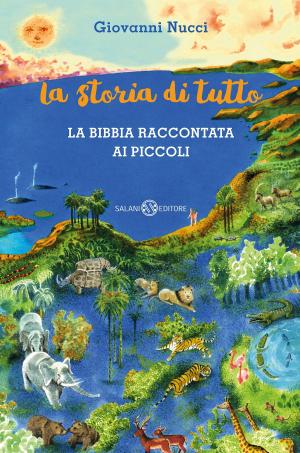 Cover of the book La storia di tutto by Adam Blade