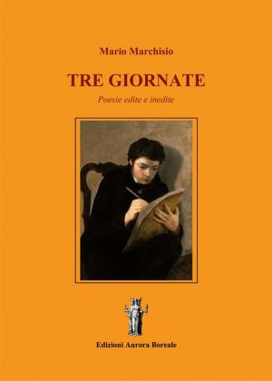 Cover of the book Tre Giornate by Nicola Bizzi